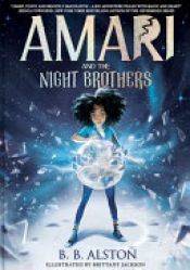 book cover of Amari and the Night Brothers by B. B. Alston