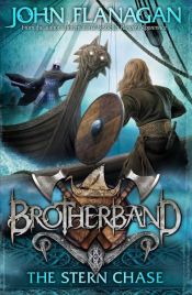 book cover of Brotherband 9: The Stern Chase by ジョン・フラナガン