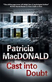 book cover of Cast into Doubt by Patricia MacDonald