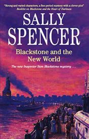 book cover of Blackstone and the New World (Inspector Sam Blackstone Mysteries) by Sally Spencer