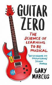 book cover of Guitar Zero by Gary Marcus