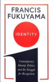 book cover of Identity by פרנסיס פוקויאמה