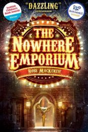 book cover of The Nowhere Emporium by Ross H. Mackenzie