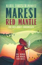 book cover of Maresi Red Mantle by Maria Turtschaninoff