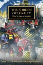 book cover of The Burden of Loyalty by Laurie Goulding