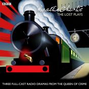 book cover of Agatha Christie: The Lost Plays: Three BBC Radio Full-Cast Dramas: Butter in a Lordly Dish, Murder in the Mews & Personal Call by Agata Kristi
