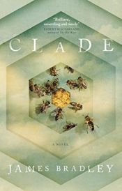 book cover of Clade by James Bradley