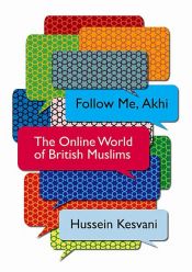 book cover of Follow Me, Akhi by Hussein Kesvani