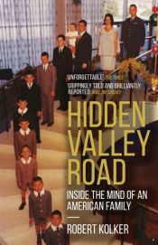 book cover of Hidden Valley Road by Robert Kolker