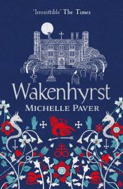 book cover of Wakenhyrst by ミシェル・ペイヴァー