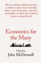 book cover of Economics for the Many by John McDonnell