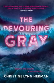 book cover of The Devouring Gray by Christine Lynn Herman