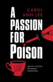 book cover of A Passion for Poison by Carol Ann Lee