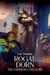 book cover of Rogal Dorn: The Emperor's Crusader by Gavin Thorpe