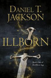 book cover of ILLBORN by Daniel T. Jackson