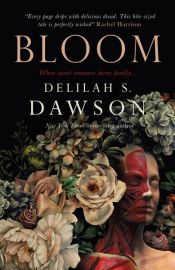 book cover of Bloom by Delilah S. Dawson