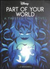 book cover of Part of Your World by Liz Braswell