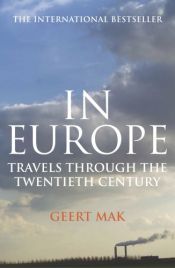 book cover of Στην Ευρώπη. Ταξίδια στον 20ό αιώνα by Geert Mak