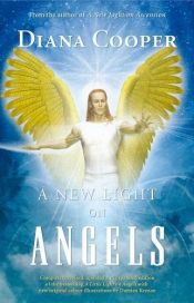 book cover of New Light On Angels by Diana Cooper