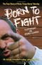 Born to Fight: The True Story of Richy 'Crazy Horse' Horsley