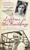 A Lifetime In The Building: The Extraordinary Story of May Savidge & the House She Moved