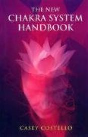book cover of The New Chakra System Handbook by Casey Costello