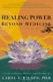 Healing Power Beyond Medicine