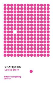 book cover of Chattering by Louise Stern