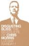 Disgusting Bliss: The Brass Eye of Chris Morris