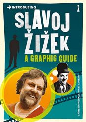 book cover of Introducing Slavoj Zizek: A Graphic Guide by Christopher Kul-Want