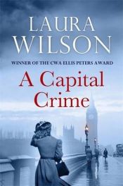 book cover of A Capital Crime by Laura Wilson
