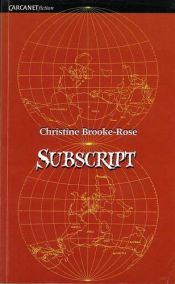 book cover of Subscript by Christine Brooke-Rose