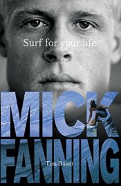book cover of Surf for Your Life by Mick Fanning|Tim Baker