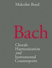 book cover of Bach: chorale harmonization and instrumental counterpoint by Malcolm Boyd