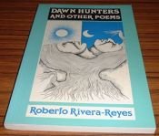 book cover of Dawn Hunters and Other Poems by Roberto Rivera-Reyes