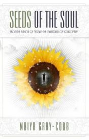 book cover of Seeds of the Soul by Maiya Gray-Cobb