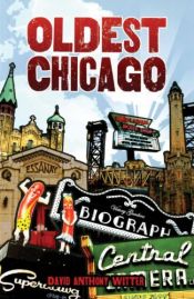 book cover of Oldest Chicago by David Anthony Witter