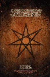 book cover of A Field Guide to Otherkin by Lupa