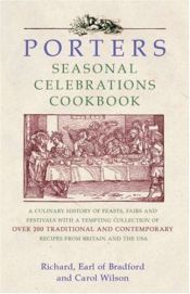book cover of Porters: Seasonal Celebrations Cookbook by Earl of Bradford Richard