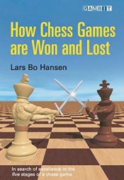 book cover of How Chess Games are Won and Lost by Lars Bo Hansen