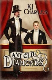 book cover of Any Old Diamonds by KJ Charles