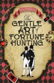 book cover of The Gentle Art of Fortune Hunting by KJ Charles
