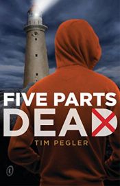 book cover of Five Parts Dead by Tim Pegler