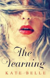 book cover of Yearning by Kate Belle