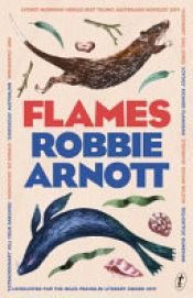 book cover of Flames by Robbie Arnott