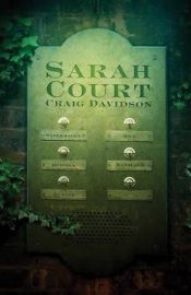 book cover of Sarah Court by Craig Davidson