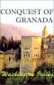 The Conquest of Granada (The Home Library)