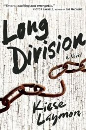 book cover of Long Division by Kiese Laymon