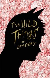 book cover of The Wild Things by Deivs Egers