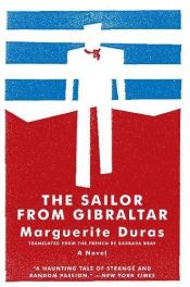 book cover of The sailor from Gibralter by Marguerite Durasová